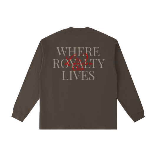 Royalty Lives Long Sleeve T-Shirt